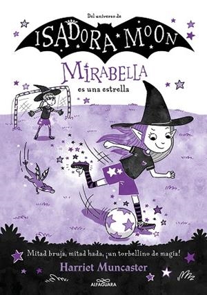 Mirabella es una estrella (Mirabella  8) | 9788419688118 | Harriet Muncaster | Librería Castillón - Comprar libros online Aragón, Barbastro