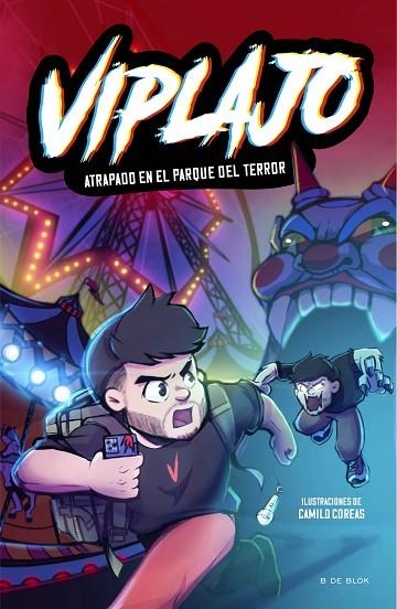 Atrapado en el parque del terror (Viplajo  1) | 9788419522726 | Viplajo | Librería Castillón - Comprar libros online Aragón, Barbastro