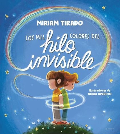 Los mil colores del hilo invisible | 9788419910035 | Tirado, Míriam | Librería Castillón - Comprar libros online Aragón, Barbastro