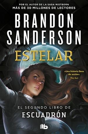 Estelar (Escuadrón  2) | 9788413143347 | Brandon Sanderson | Librería Castillón - Comprar libros online Aragón, Barbastro