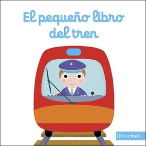 El pequeño libro del tren | 9788408272137 | Choux, Nathalie | Librería Castillón - Comprar libros online Aragón, Barbastro
