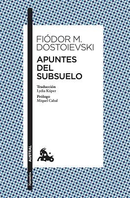 Apuntes del subsuelo | 9788408285151 | Dostoievski, Fiòdor M. | Librería Castillón - Comprar libros online Aragón, Barbastro