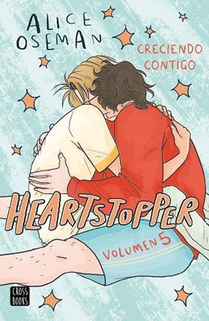 Heartstopper 5. Creciendo contigo | 9788408283539 | Oseman, Alice | Librería Castillón - Comprar libros online Aragón, Barbastro