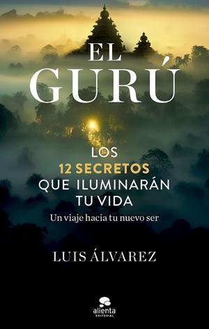 El gurú | 9788413442945 | Álvarez, Luis | Librería Castillón - Comprar libros online Aragón, Barbastro