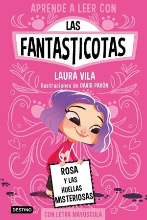 Aprende a leer con Las Fantasticotas 7. Rosa y las huellas misteriosas | 9788408276975 | Vila, Laura | Librería Castillón - Comprar libros online Aragón, Barbastro