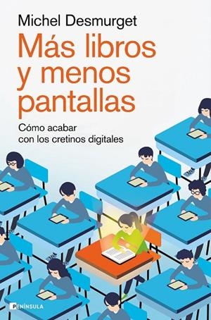 Más libros y menos pantallas | 9788411002264 | Desmurget, Michel | Librería Castillón - Comprar libros online Aragón, Barbastro