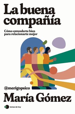 La buena compañía | 9788419812308 | María Gómez (merigopsico) | Librería Castillón - Comprar libros online Aragón, Barbastro
