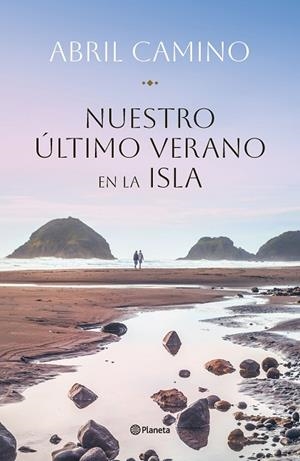 Nuestro último verano en la isla | 9788408282341 | Camino, Abril | Librería Castillón - Comprar libros online Aragón, Barbastro