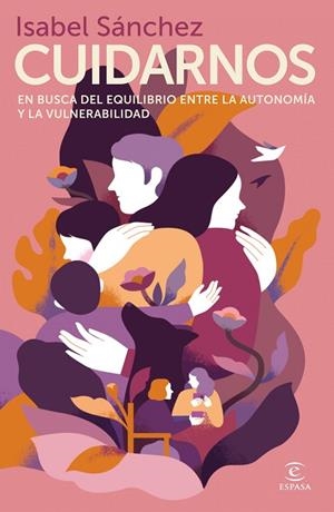 Cuidarnos | 9788467071306 | Sánchez, Isabel | Librería Castillón - Comprar libros online Aragón, Barbastro