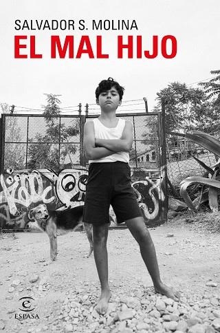 El mal hijo | 9788467071641 | S. Molina, Salvador | Librería Castillón - Comprar libros online Aragón, Barbastro