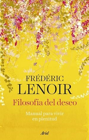 Filosofía del deseo | 9788434437289 | Lenoir, Frédéric | Librería Castillón - Comprar libros online Aragón, Barbastro