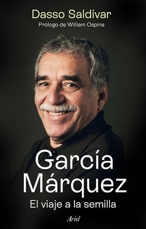 García Márquez. El viaje a la semilla | 9788434437470 | Saldívar, Dasso | Librería Castillón - Comprar libros online Aragón, Barbastro