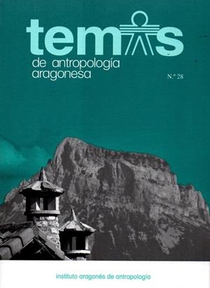 REVISTA TEMAS DE ANTROPOLOGIA ARAGONESA Nº 28 | 9999900014426 | INSTITUTO ARAGONES ANTROPOLOGIA | Librería Castillón - Comprar libros online Aragón, Barbastro