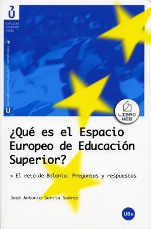QUE ES EL ESPACIO EUROPEO DE EDUCACION SUPERIOR | 9788447530502 | GARCIA SUAREZ, JOSE-ANTONIO | Librería Castillón - Comprar libros online Aragón, Barbastro