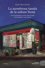 La asombrosa tienda de la señora Yeom | 9788419834027 | Ho-Yeon, Kim | Librería Castillón - Comprar libros online Aragón, Barbastro