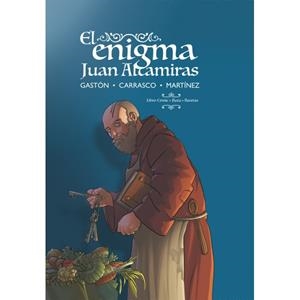 Enigma Juan Altamiras, El. | 9788483215838 | GASTÓN, Arturo | Librería Castillón - Comprar libros online Aragón, Barbastro