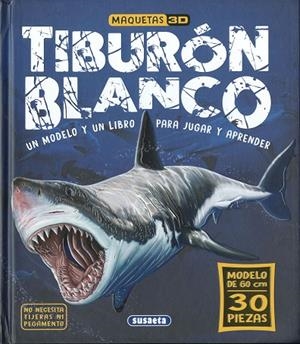 Tiburón blanco  | 9788467793802 | Ediciones, Susaeta | Librería Castillón - Comprar libros online Aragón, Barbastro