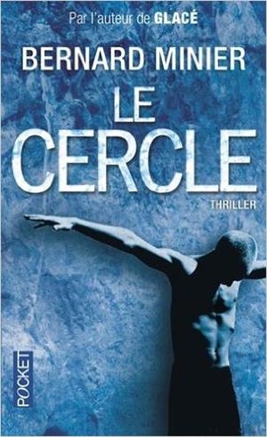 Le cercle | 9782266242806 | Minier, Bernard | Librería Castillón - Comprar libros online Aragón, Barbastro