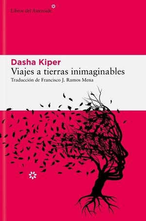 Viajes a tierras inimaginables | 9788419089809 | Kiper, Dasha | Librería Castillón - Comprar libros online Aragón, Barbastro