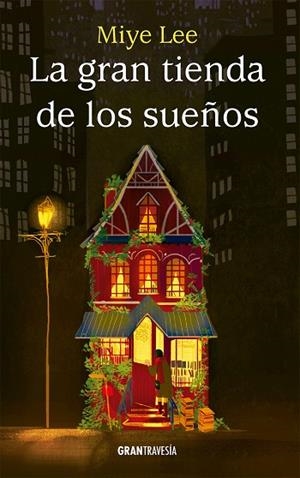 La Gran Tienda de los Sueños | 9788412725919 | Lee, Miye | Librería Castillón - Comprar libros online Aragón, Barbastro