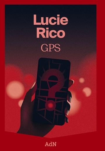 GPS | 9788410138025 | Rico, Lucie | Librería Castillón - Comprar libros online Aragón, Barbastro