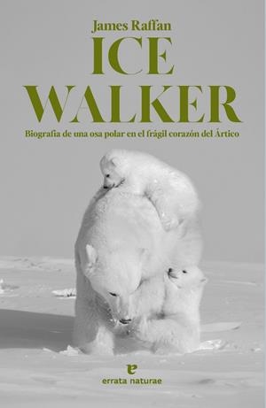 Ice Walker | 9788419158611 | Raffan, James | Librería Castillón - Comprar libros online Aragón, Barbastro
