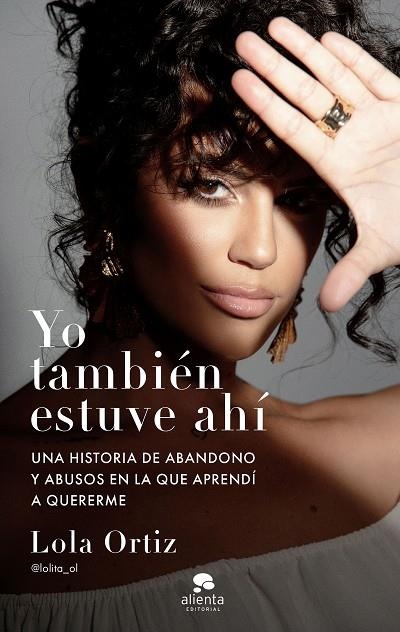Yo también estuve ahí | 9788413443225 | Ortiz, Lola | Librería Castillón - Comprar libros online Aragón, Barbastro