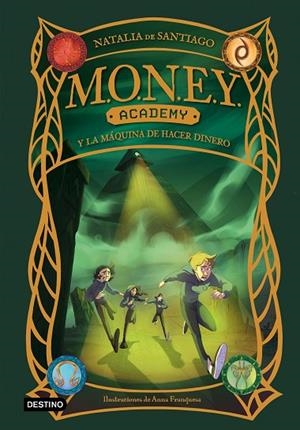 MONEY Academy 2. MONEY Academy y la máquina de hacer dinero | 9788408286868 | Santiago, Natalia de | Librería Castillón - Comprar libros online Aragón, Barbastro