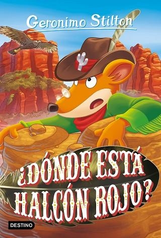 ¿Dónde está Halcón Rojo? | 9788408282570 | Stilton, Geronimo | Librería Castillón - Comprar libros online Aragón, Barbastro