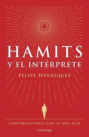 Hamits y el Intérprete | 9788419996183 | Henríquez, Felipe | Librería Castillón - Comprar libros online Aragón, Barbastro