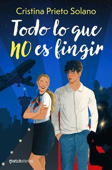 Todo lo que no es fingir | 9788408286196 | Prieto Solano, Cristina | Librería Castillón - Comprar libros online Aragón, Barbastro