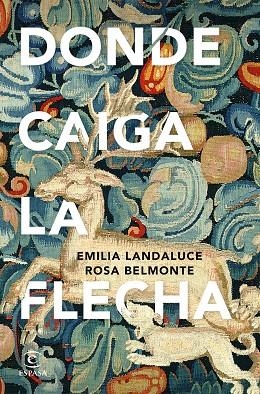 Donde caiga la flecha | 9788467071733 | Landaluce, Emilia/Belmonte, Rosa | Librería Castillón - Comprar libros online Aragón, Barbastro