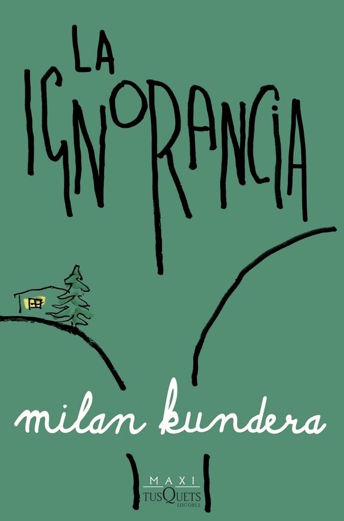 La ignorancia | 9788411074568 | Kundera, Milan | Librería Castillón - Comprar libros online Aragón, Barbastro