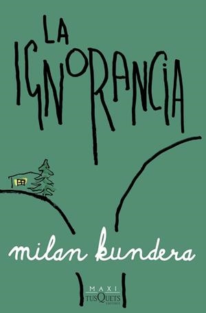 La ignorancia | 9788411074568 | Kundera, Milan | Librería Castillón - Comprar libros online Aragón, Barbastro