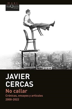 No callar | 9788411074360 | Cercas, Javier | Librería Castillón - Comprar libros online Aragón, Barbastro