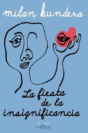 La fiesta de la insignificancia | 9788411074575 | Kundera, Milan | Librería Castillón - Comprar libros online Aragón, Barbastro