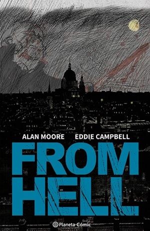 From Hell (català) | 9788411611381 | Moore, Alan/Campbell, Eddie | Librería Castillón - Comprar libros online Aragón, Barbastro