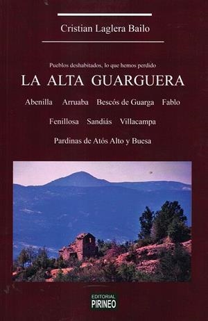LA ALTA GUARGUERA | 9788417817800 | CRISTIAN LAGLERA | Librería Castillón - Comprar libros online Aragón, Barbastro