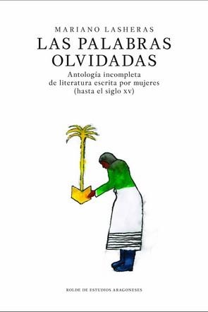 Las palabras olvidadas | 9788492582440 | Lasheras Blasco, Mariano | Librería Castillón - Comprar libros online Aragón, Barbastro