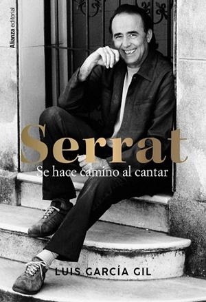 Serrat. Se hace camino al cantar | 9788411486118 | García Gil, Luis | Librería Castillón - Comprar libros online Aragón, Barbastro