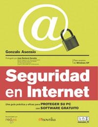 SEGURIDAD EN INTERNET | 9788497632935 | ASENSIO, GONZALO | Librería Castillón - Comprar libros online Aragón, Barbastro