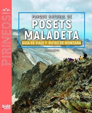 PARQUE NATURAL POSETS - MALADETA | 9788482168777 | LÓPEZ CALLEJA, GORKA | Librería Castillón - Comprar libros online Aragón, Barbastro
