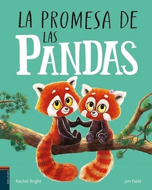 La promesa de las pandas | 9788414055298 | Bright, Rachel | Librería Castillón - Comprar libros online Aragón, Barbastro