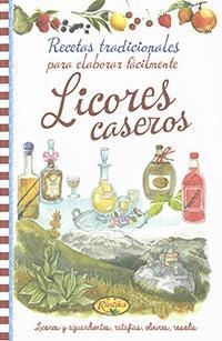 Licores caseros | 9788490870907 | AA.VV. | Librería Castillón - Comprar libros online Aragón, Barbastro