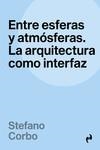 ENTRE ESFERAS Y ATMÓSFERAS | 9788410065147 | CORBO, STEFANO | Librería Castillón - Comprar libros online Aragón, Barbastro