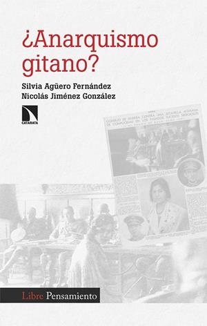 ¿Anarquismo gitano? | 9788413529486 | Agüero Fernández, Silvia/Jiménez, Nicolás | Librería Castillón - Comprar libros online Aragón, Barbastro