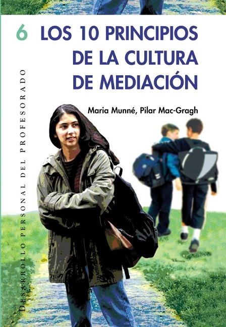 10 PRINCIPIOS DE LA CULTURA DE MEDIACION, LOS | 9788478274307 | MUNNE, MARIA; MAC-CRAGH, PILAR | Librería Castillón - Comprar libros online Aragón, Barbastro