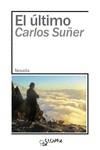 EL ÚLTIMO | 9788417200985 | Suñer, Carlos | Librería Castillón - Comprar libros online Aragón, Barbastro