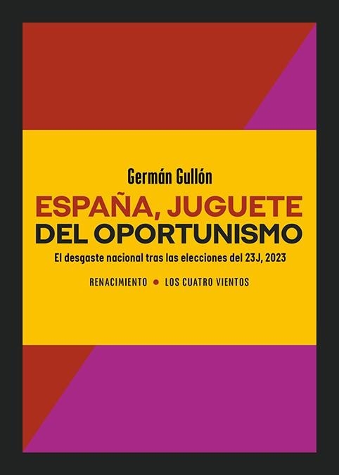 España, juguete del oportunismo | 9788410148277 | Gullón, Germán | Librería Castillón - Comprar libros online Aragón, Barbastro