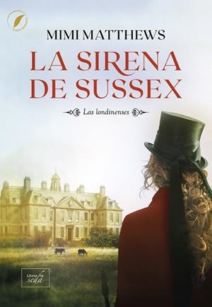 La sirena de Sussex | 9788419386472 | Matthews, Mimi | Librería Castillón - Comprar libros online Aragón, Barbastro
